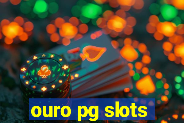 ouro pg slots